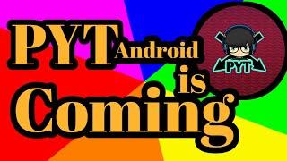 PYT Android Is Coming (Trailer)