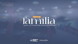 CULTO DA FAMÍLIA | AO VIVO 03/11/2024 | IEADARI TV