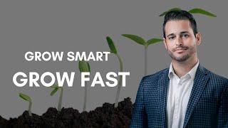 Grow Smart. Grow Fast. With Jim Barnish