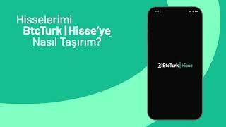 Hisselerinizi BtcTurk | Hisse'ye Kolayca Taşıyın!