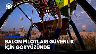 İş'in Ötesi I Sıcak hava balonu pilotları I Gökyüzünde orkestra uyumuyla hareket ediyorlar