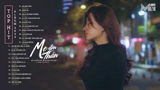 MẸ ĐƠN THÂN - NGOÀI 30 - EM LẢ KẺ ĐÁNG THƯƠNG | Em mang phận là thiếu nữ. | ALBUM NHẠC TRẺ HOT 2023