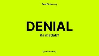 denial Meaning in Hindi/Urdu | Meaning of denial | denial ka matlab? | denial क्या है?