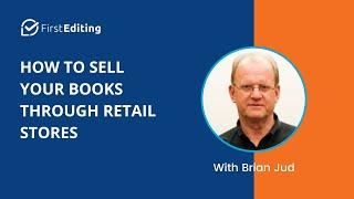 How to Sell Your Book Through Online & Offline Market Place | Brian Jud | FIRST EDITING