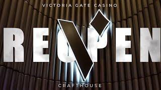 VICTORIA GATE CASINO REOPENS!! GAMBLING & DINNER AT CRAFTHOUSE