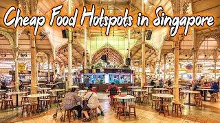 Top 10 Cheap Food Hotspots in Singapore