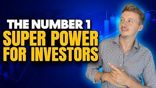 The Number 1 Super Power For Traders And Investors
