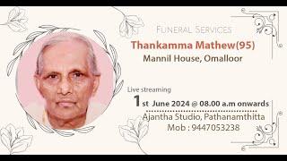 Funeral ||  Thankamma Mathew(95)