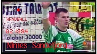 Nîmes / Sandefjord 02 1994 | Ligue des Champions handball ‍️