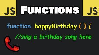 JavaScript FUNCTIONS are easy! 