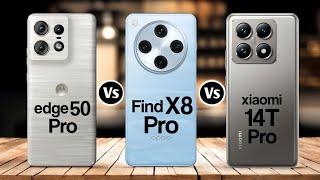 Motorola Edge 50 Pro Vs Oppo Find X8 Pro Vs Xiaomi 14T Pro