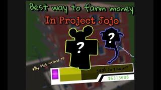 Fastest way to Grinding Money in Pjj - Project Jojo -