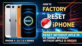 How To Factory Reset iPhone 4/5/6/7/8/X Seires Without Apple iD Password 2024