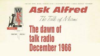 ASK ALFRED TALK RADIO , WKAT 1360 MIAMI BEACH, PRESERVING RADIO PAST