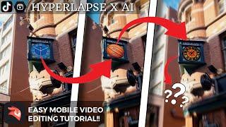 AI X HYPERLAPSE MOBILE TUTORIAL