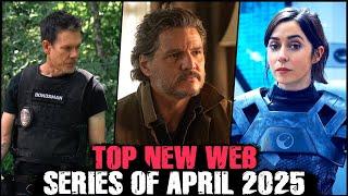 Top New Web Series of April 2025