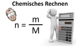 Chemisches Rechnen - Mol, Molmasse, Stoffmenge, Teilchenzahl berechnen | Chemie Endlich Verstehen