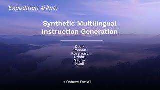 C4AI Expedition Aya: Synthetic Multilingual Instruction Generation