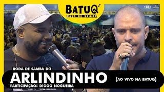 Roda de Samba de Raíz do Arlindinho na BatuQ Convida Diogo Nogueira (Ao Vivo)