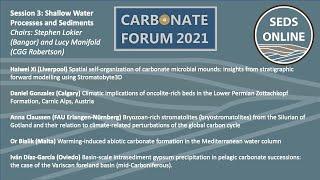 The Carbonate Forum 2021 - Session 3 - Shallow Water Processes and Sediments
