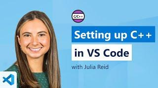 Getting started with C++ in VS Code