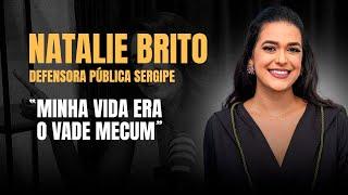 EP.19: Lições de Concurso com Natalie Brito | Defensora Pública de Sergipe