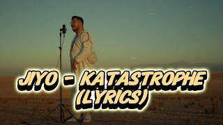 Jiyo - Katastrophe (LYRICS)