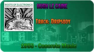 ️ Hugh Le Caine - Dripsody [1955] ️