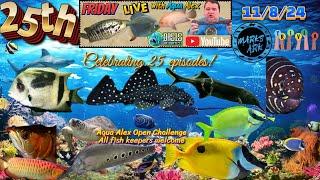 25th Friday LIVE W/ Aqua Alex: Celebrating 25 Episodes