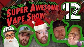 Super Awesome Vape Show Episode 12: THE VAPING POSTMAN'S BIG PACKAGE!