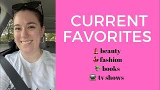 CURRENT FAVORITES 