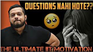 Questions नहीं होते ⁉️ The Main Problem | JEE Mains is Not Tough ️ IIT JEE Motivation #jee2025