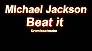 Michael Jackson - Beat It [Drumlesstrack]