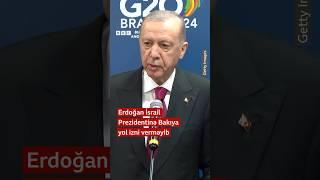 Erdoğan İsrail Prezidentinə Bakıya yol izni verməyib