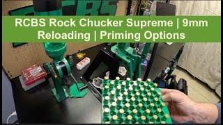 RCBS Rock Chucker Supreme | 9mm Reloading | Priming Options for the new reloader