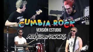 Cumbia Rock versión estudio  AbNer n´ Rocks 2023