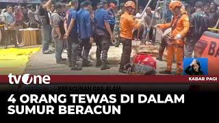 Sumur Beracun Menewaskan 4 Warga Jambi | Kabar Pagi tvOne