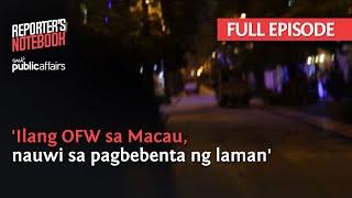 Ilang OFW sa Macau, nauwi sa pagbebenta ng laman (Full Episode) | Reporter's Notebook