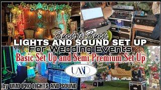 Back to Back Event | LIGHTS and SOUND SET UP For  Wedding by UMD PRO | Basic and Semi Premium set