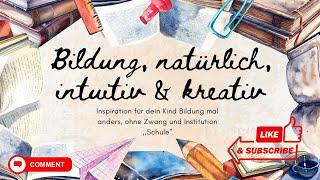 Freie Bildung und Kinderbegleitung, kreativ und natürlich