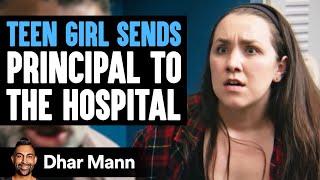 TEEN GIRL Sends Principal In The HOSPITAL | Dhar Mann Studios