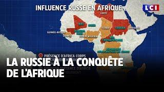 La Russie à la conquête de l'Afrique｜LCI