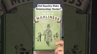 Did Equality Make Relationships Harder?