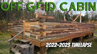 TIMELAPSE - catch up on our off grid d styled log cabin build in northern maine // 2022-2023