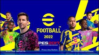 Full Graphic Menu eFootball 2022 V3  for PES 2017 by WinPES21