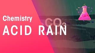 Acid Rain | Environmental Chemistry | Chemistry | FuseSchool