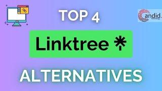 Top 4 Free Linktree Alternatives | Candid.Technology