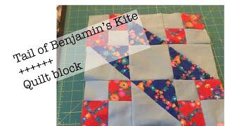 Friendly Sampler Block 9 | Tail of Benjamin’s Kite | classic quilt block | sew along with me