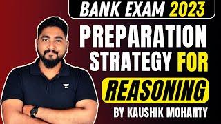 Reasoning Preparation Strategy For Bank Exams 2023  @CareerDefiner By Kaushik Mohanty