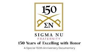 Sigma Nu - 150 Years of Excelling with Honor